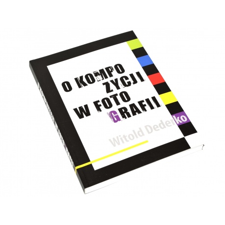 Książka O Kompozycji W Fotografii - Witold Dederko nauka fotografowania