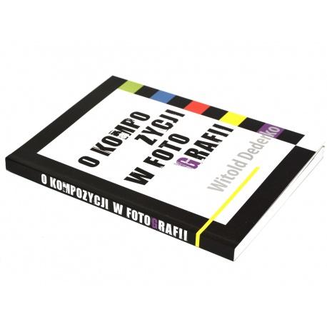 Książka O Kompozycji W Fotografii - Witold Dederko nauka fotografowania