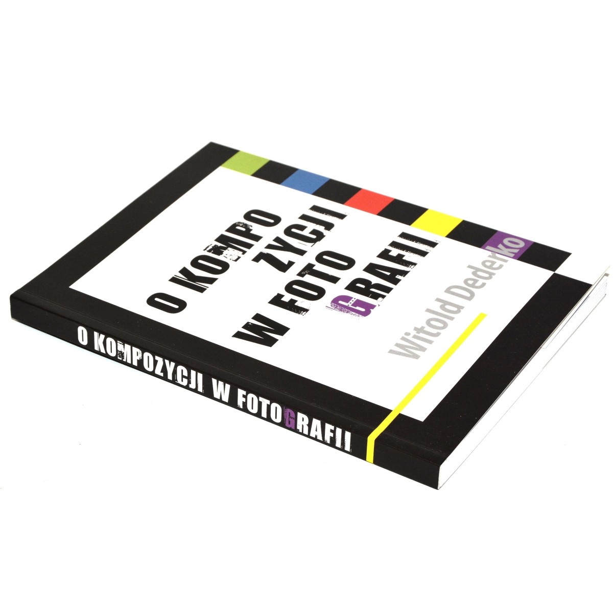 Książka O Kompozycji W Fotografii - Witold Dederko nauka fotografowania