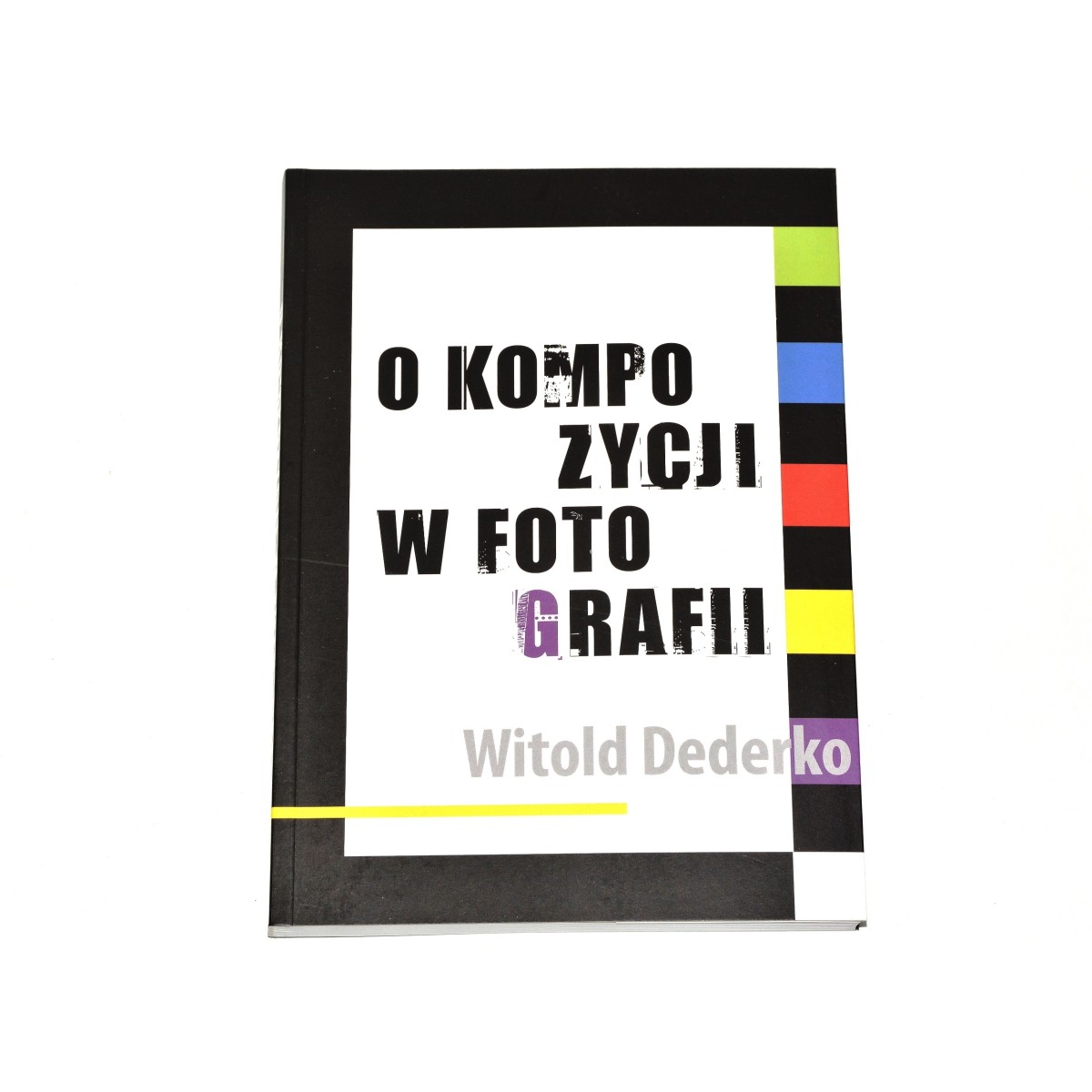 Książka O Kompozycji W Fotografii - Witold Dederko nauka fotografowania