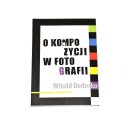 Książka O Kompozycji W Fotografii - Witold Dederko nauka fotografowania