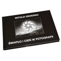 Książka Światło i Cień w Fotografii - Witold Dederko fotografia