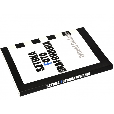 Książka Sztuka Fotografowania - Witold Dederko fotografowanie